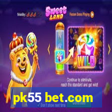 pk55 bet.com